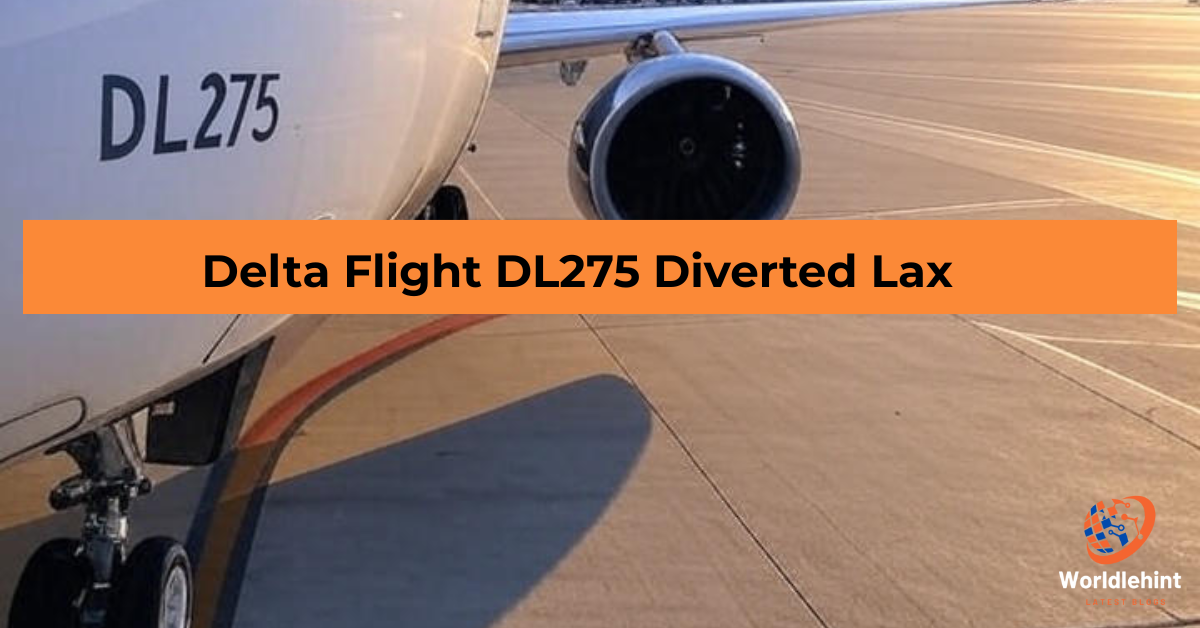 Delta Flight DL275 Diverted Lax